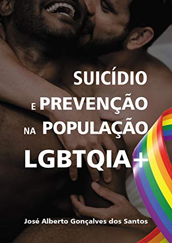 Capa do livro: O Suicídio e Sua Prevenção na População LGBTQIA+ - Ler Online pdf