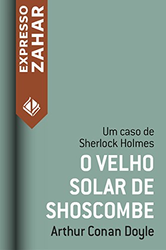 Livro PDF O velho solar de Shoscombe: Um caso de Sherlock Holmes