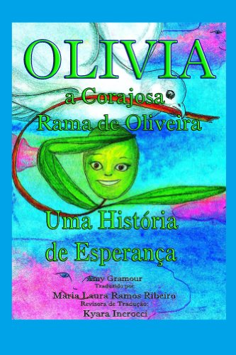 Capa do livro: Olivia, a Corajosa Rama de Oliveira : Uma Historia de Esperanca - Ler Online pdf