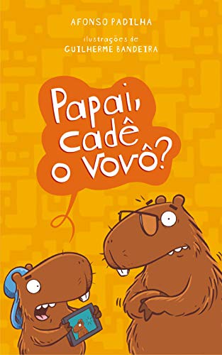 Capa do livro: Papai, cadê o vovô? - Ler Online pdf