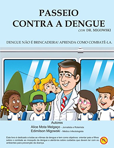 Livro PDF: Passeio contra a Dengue (Dr. Migowski Livro 1)