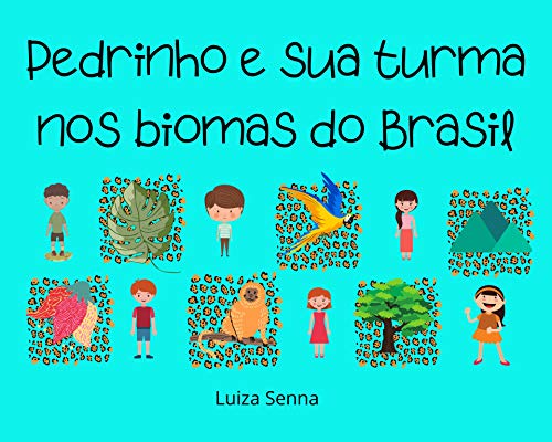 Livro PDF: Pedrinho e sua turma nos biomas do Brasil : vol. 1 Pedrinho na Mata Atlântica