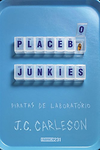 Capa do livro: Placebo Junkies: Piratas de laboratório - Ler Online pdf
