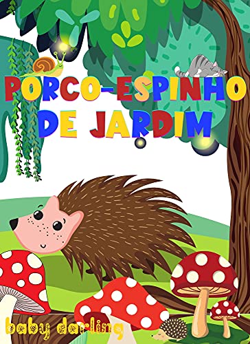 Livro PDF Porco-espinho de jardim: livros infantis em portugues