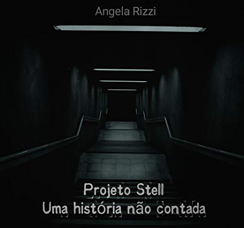 Capa do livro: Projeto Stell: Uma história não contada - Ler Online pdf