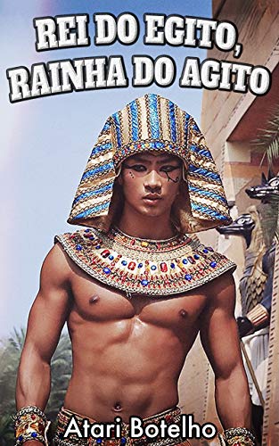 Capa do livro: Rei do Egito, Rainha do Agito - Ler Online pdf