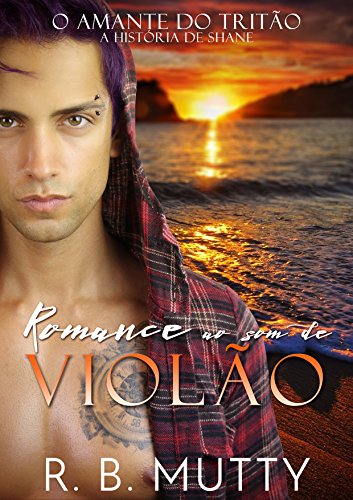 Capa do livro: Romance ao Som de Violão (O Amante do Tritão Livro 4) - Ler Online pdf