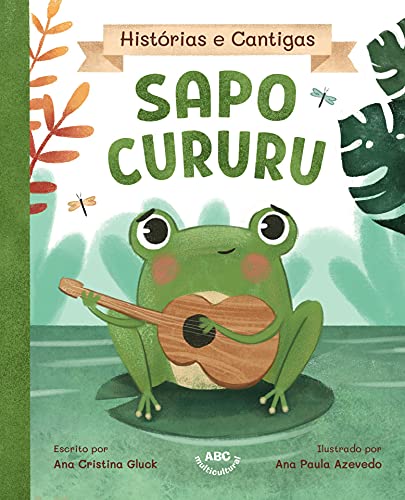 Capa do livro: Sapo Cururu (Histórias e Cantigas) - Ler Online pdf