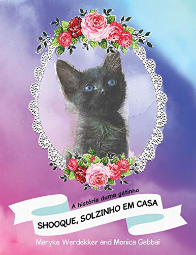 Capa do livro: Shooque, Solzinho Em Casa: A História Duma Gatinho - Ler Online pdf