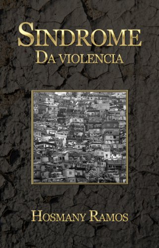 Livro PDF Sindrome da Violencia (Hosmany Ramos Classics Livro 1)