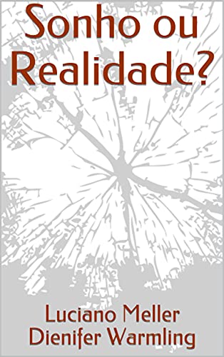 Capa do livro: Sonho ou Realidade? (LuMeller) - Ler Online pdf