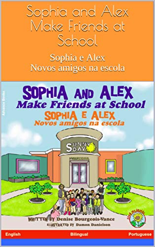 Livro PDF Sophia and Alex Make Friends at School: Sophia e Alex Novos amigos na escola
