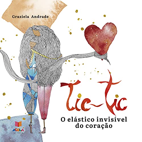 Capa do livro: Tic-Tic:: o elástico invisível do coração (Acolá Editora) - Ler Online pdf