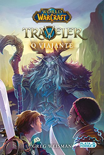 Capa do livro: Traveler: O Viajante (World of Warcraft Livro 1) - Ler Online pdf