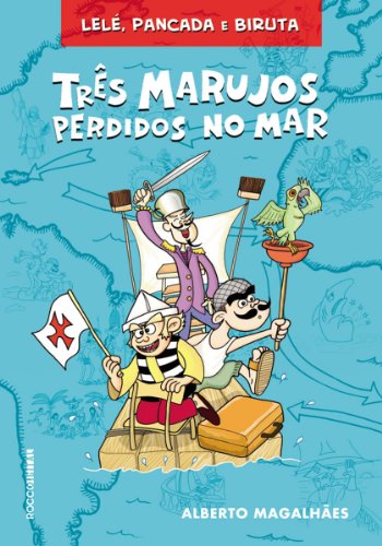 Capa do livro: Três Marujos Perdidos no Mar (Lelé, Pancada e Biruta) - Ler Online pdf