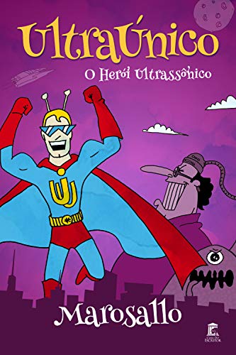 Capa do livro: Ultra Único – O Herói Ultrassônico - Ler Online pdf