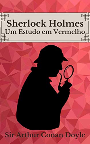 Livro PDF Um Estudo em Vermelho: Sherlock Holmes