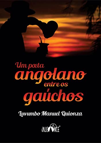 Capa do livro: Um Poeta Angolano Entre Os Gaúchos - Ler Online pdf