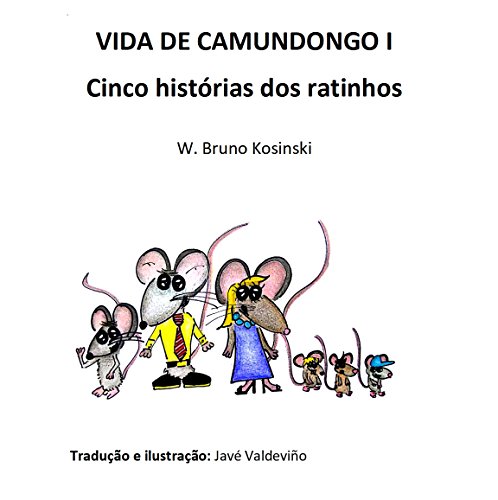 Capa do livro: VIDA DE CAMUNDONGO I: Cinco histórias dos ratinhos - Ler Online pdf