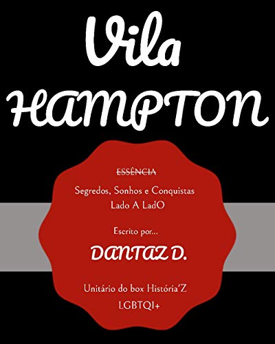 Capa do livro: Vila Hampton – Essência: Segredos, sonhos e conquistas. Lado A ladO - Ler Online pdf