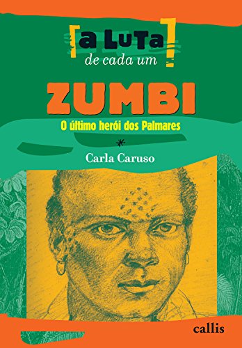 Capa do livro: Zumbi: O último herói dos Palmares (A luta de cada um) - Ler Online pdf