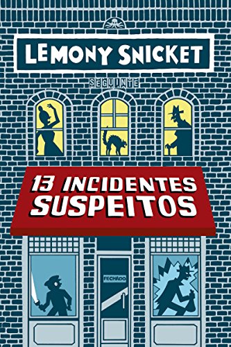 Livro PDF 13 incidentes suspeitos: Volume extra da série Só Perguntas Erradas
