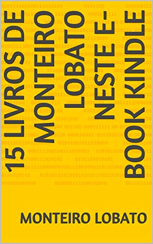 Livro PDF 15 LIVROS de MONTEIRO LOBATO NESTE E-BOOK KINDLE