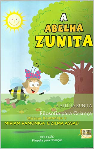 Capa do livro: A ABELHA ZUNITA: Filosofia para Criança - Ler Online pdf