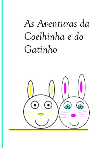 Capa do livro: A Aventura da Coelhinha e do Gatinho - Ler Online pdf