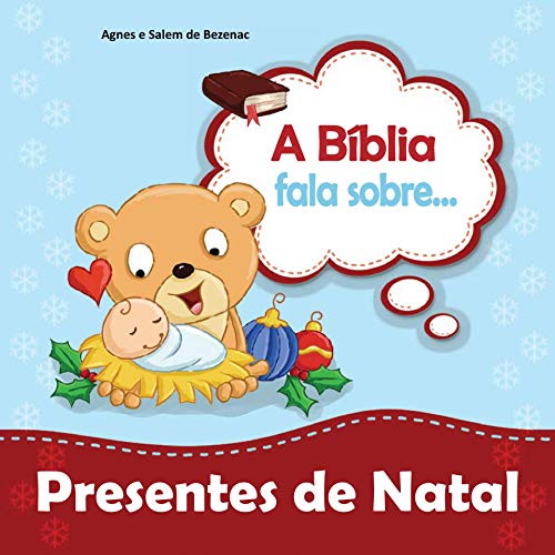 Capa do livro: A Bíblia Fala Sobre Presentes de Natal: Um presente para Jesus (Pequenos Pensamentos Livro 0) - Ler Online pdf