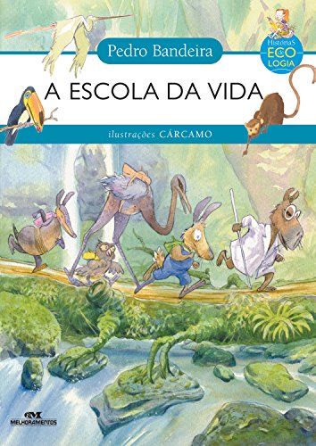 Livro PDF A Escola da Vida (Histórias de Ecologia)