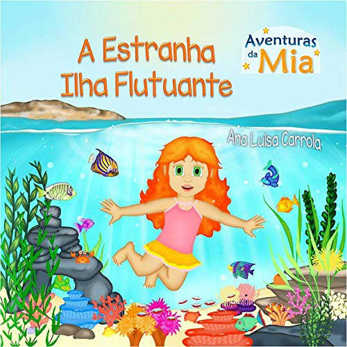 Livro PDF: A Estranha Ilha Flutuante: Aventuras da Mia