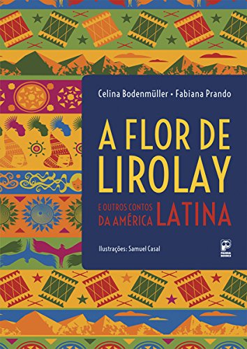 Capa do livro: A flor de Lirolay: E outros contos da América Latina - Ler Online pdf