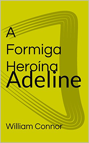 Livro PDF: A Formiga Heroína: Adeline (1)