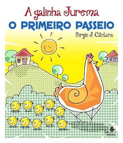 Capa do livro: A Galinha Jurema – O primeiro passeio - Ler Online pdf