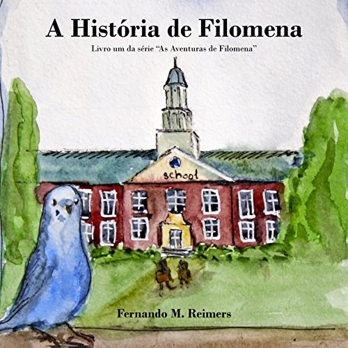 Capa do livro: A Historia de Filomena (As Aventuras de Filomena Livro 1) - Ler Online pdf
