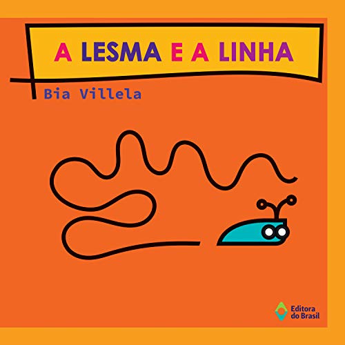 Capa do livro: A lesma e a linha (Janela, Janelinha) - Ler Online pdf