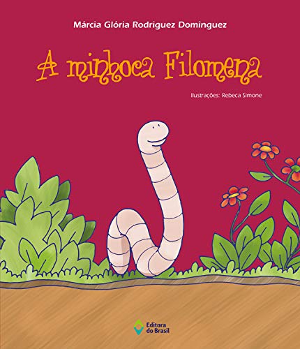 Capa do livro: A minhoca Filomena (Bichos e Rimas) - Ler Online pdf