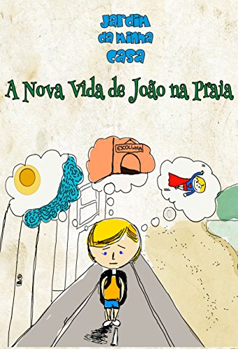 Livro PDF A Nova Vida de João na Praia (Jardim da Minha Casa Livro 1)