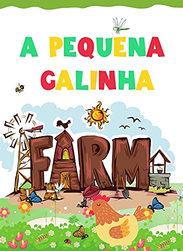 Livro PDF: A pequena galinha: Animais da Fazenda (book in Portuguese for children).