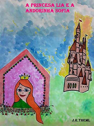 Capa do livro: A princesa Lia e a andorinha Sofia - Ler Online pdf