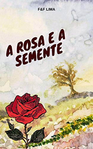 Livro PDF: A ROSA E A SEMENTE