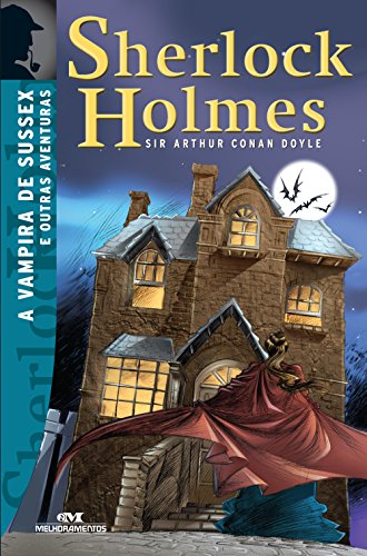 Livro PDF A vampira de Sussex e outras aventuras (Sherlock Holmes)