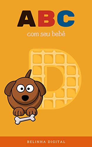 Livro PDF ABC com seu bebê Letra D: Aprendendo com Belinha Digital