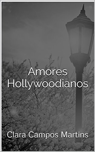 Capa do livro: Amores Hollywoodianos - Ler Online pdf