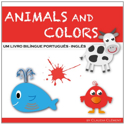 Livro PDF Animals and Colors, um livro bilíngue Português – Inglês.