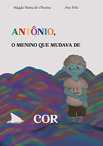 Capa do livro: Antônio, o menino que mudava de cor - Ler Online pdf