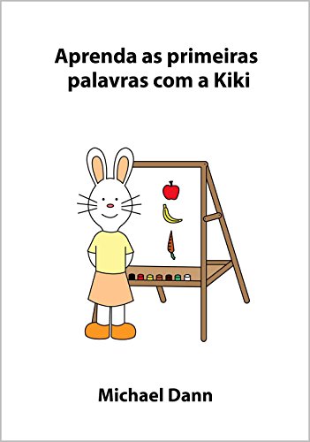 Livro PDF Aprenda as primeiras palavras com a Kiki (Aprenda com a Kiki Livro 5)
