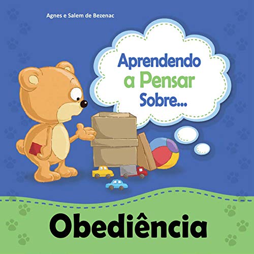 Livro PDF Aprendendo a Pensar sobre Obediência: Uma história sobre obediência (Pequenos Pensamentos Livro 1)