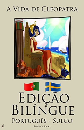 Capa do livro: Aprender Sueco – Edição Bilíngue (Português – Sueco) A Vida de Cleopatra - Ler Online pdf